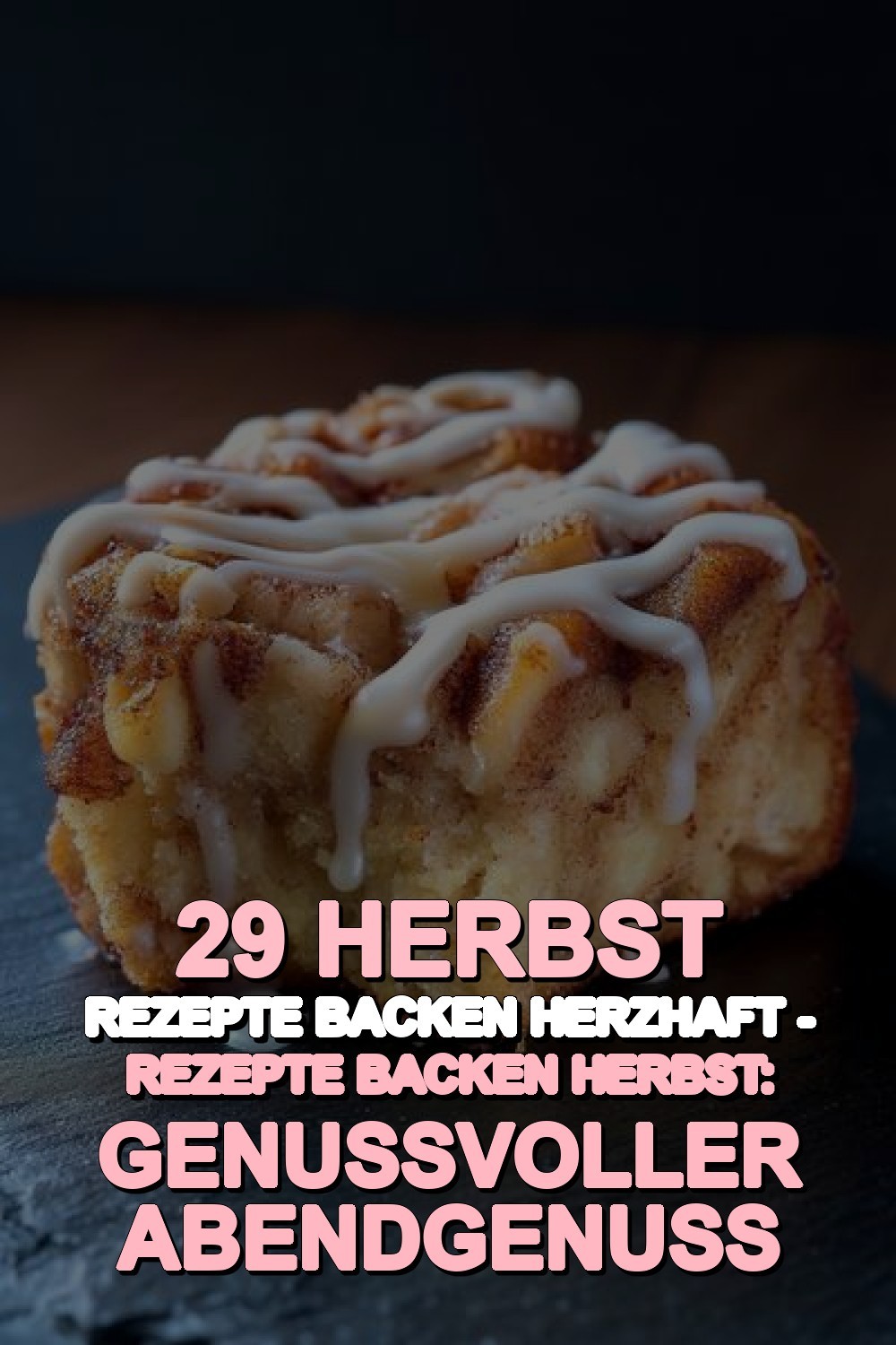 herbst rezepte backen herzhaft - Rezepte Backen Herbst: Genussvoller Abendgenuss