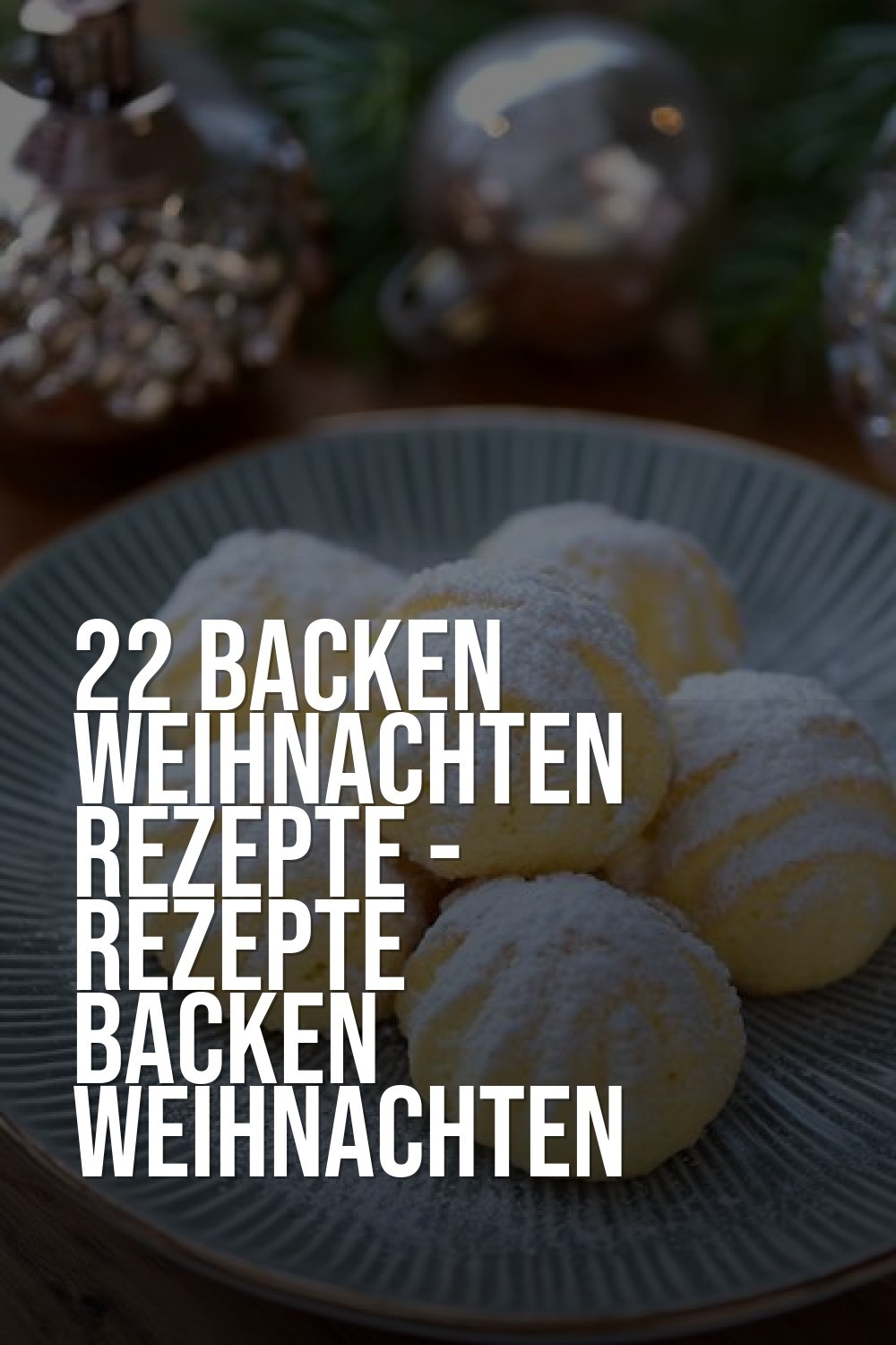 backen weihnachten rezepte - Rezepte Backen Weihnachten für Traditionelle Momente