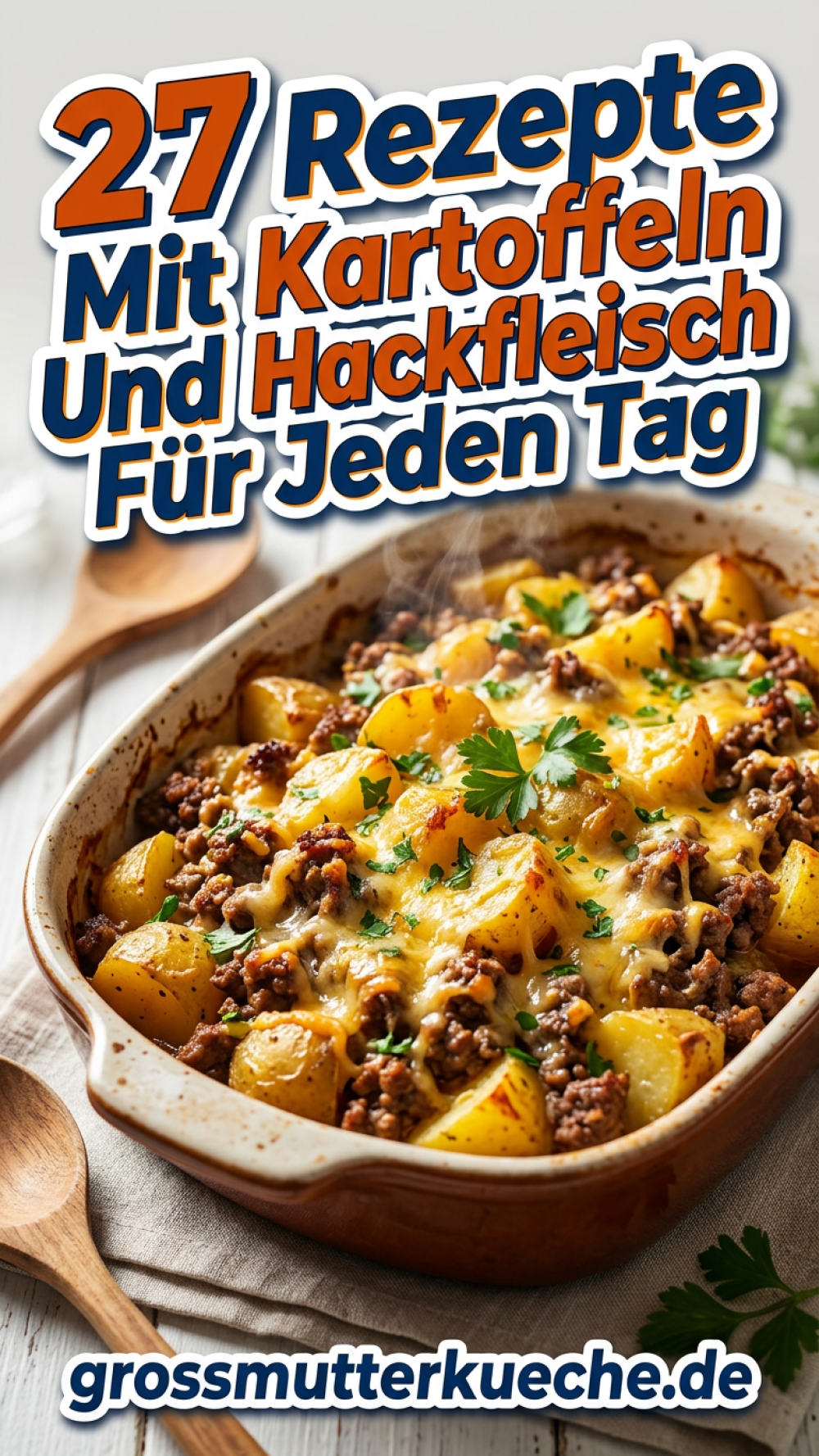 27 Rezepte Mit Kartoffeln Und Hackfleisch Für Jeden Tag