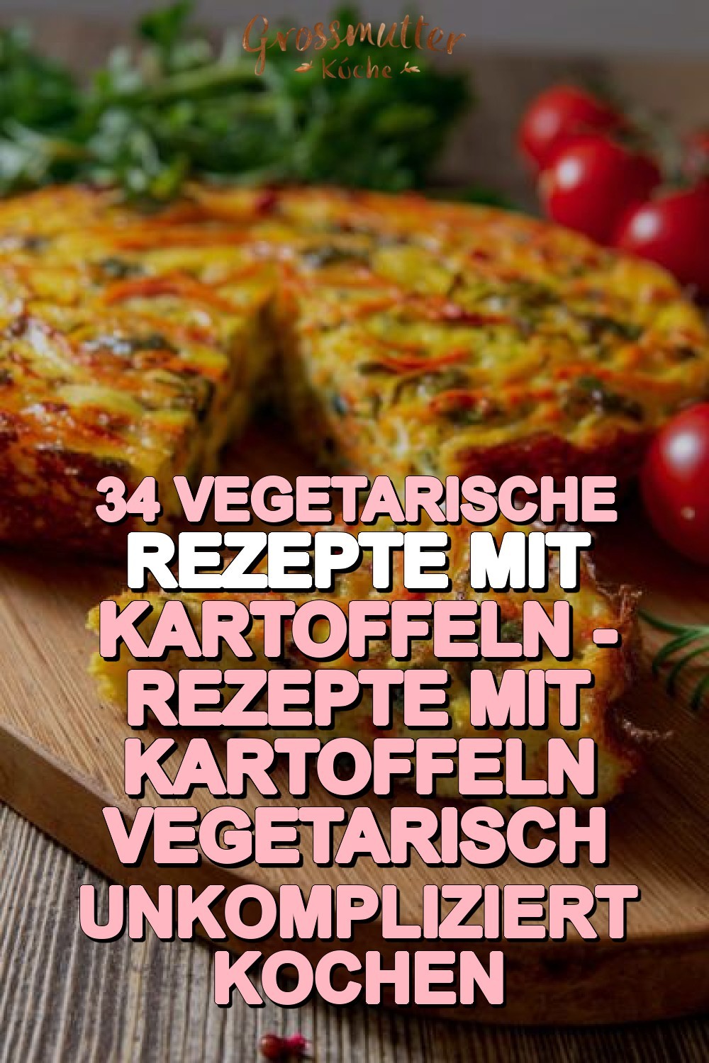 vegetarische rezepte mit kartoffeln - Rezepte Mit Kartoffeln Vegetarisch Unkompliziert Kochen